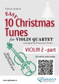 Violin 2 part of "10 Easy Christmas Tunes" for Violin Quartet (fixed-layout eBook, ePUB)