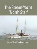 The Steam-Yacht 'North Star' (eBook, ePUB)