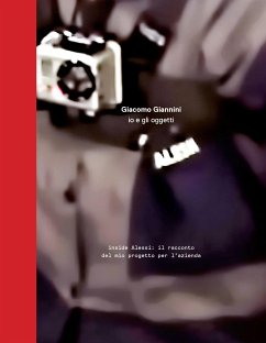 Io e gli oggetti (fixed-layout eBook, ePUB) - Giannini, Giacomo