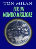 Per un mondo migliore (eBook, ePUB)