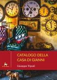 Catalogo della casa di Gianni Tripodie altri racconti calabri (eBook, ePUB)