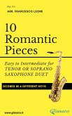 10 Romantic Pieces for Tenor or Soprano Saxophone Duet (eBook, ePUB)