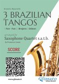 Saxophone Quartet score : 3 Brazilian Tangos (fixed-layout eBook, ePUB)