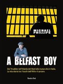 A Belfast Boy (eBook, ePUB)