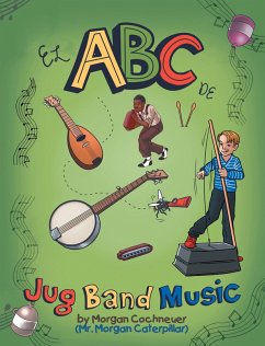 El Abc De Jug Band Music (eBook, ePUB) - Cochneuer, Morgan