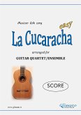 La Cucaracha - Guitar Quartet (SCORE) (fixed-layout eBook, ePUB)