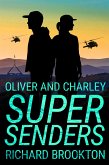 Oliver and Charley -Supersenders (eBook, ePUB)