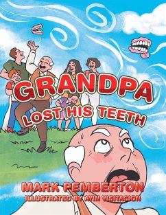 Grandpa Lost His Teeth (eBook, ePUB) - Pemberton, Mark