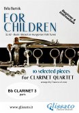 Clarinet 3 part of "For Children" by Bartók for Clarinet Quartet (fixed-layout eBook, ePUB)