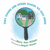 Tiny Towns and Other Places We Call Home (eBook, ePUB) Tiny Towns and Other Places We Call Home (eBook, ePUB)