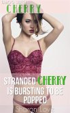Stranded Cherry is Bursting To Be Popped (eBook, ePUB)