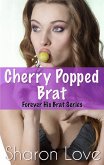 Cherry Popped Brat (eBook, ePUB)