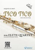 Flute Quartet sheet music "Tico Tico" (set of parts) (fixed-layout eBook, ePUB)