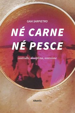 Né Carne Né Pesce (eBook, ePUB) - Sarpietro, Gaia