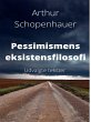Pessimismens eksistensfilosofi. (eBook,... - Bild 1
