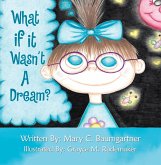 What If It Wasn't a Dream? (eBook, ePUB)