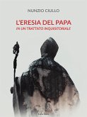 L'eresia del Papa (eBook, ePUB)