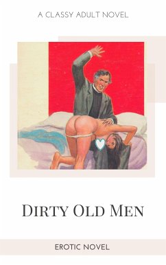 Dirty Old Men (eBook, ePUB) - Stephens, Frankie