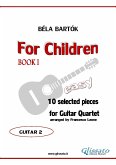 Guitar 2 part of "For Children" by Bartók for Guitar Quartet (fixed-layout eBook, ePUB)
