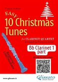 Bb Clarinet 1 part of &quote;10 Easy Christmas Tunes&quote; for Clarinet Quartet (eBook, ePUB)