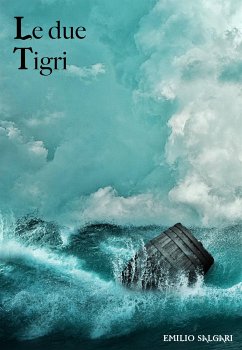 Le due tigri (eBook, ePUB) - Salgari, Emilio