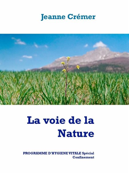 La voie de la Nature (eBook, ePUB) La voie de la Nature (eBook, ePUB)