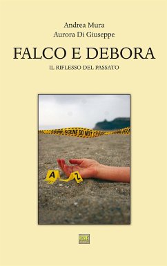 Falco e Debora (fixed-layout eBook, ePUB) - Di Giuseppe, Andrea Mura, Aurora