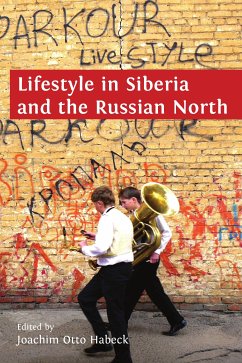 Lifestyle in Siberia and the Russian North (eBook, ePUB) - Otto Habeck, Joachim