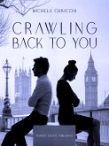 Crawling Back to You (eBook, ePUB)