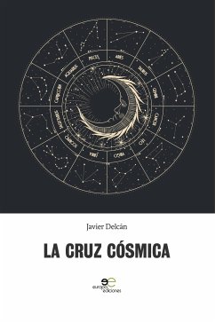 La cruz cósmica (eBook, ePUB) - Delcán, Javier