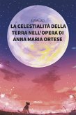 La celestialità della terra nell'opera di Anna Maria Ortese (eBook, ePUB)