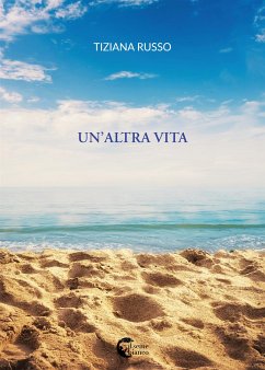 Un'altra vita (eBook, ePUB) - Russo, Tiziana