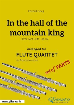 In the hall of the mountain king - Flute Quartet set of PARTS (fixed-layout eBook, ePUB) - Grieg, Edvard; Leone, Francesco