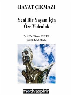 Hayat Çıkmazı (eBook, ePUB) - Kaymak, Elvan; Çulfa, Ekrem