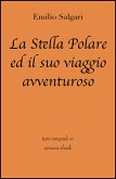 La Stella Polare ed il suo viaggio avventuroso di Emilio Salgari in ebook (eBook, ePUB)