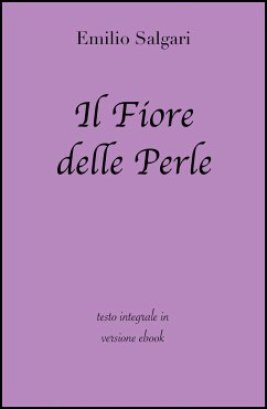 Il Fiore delle Perle di Emilio Salgari in ebook (eBook, ePUB) - Classici, grandi; Salgari, Emilio