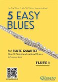 Flute 1 part "5 Easy Blues" Flute Quartet (eBook, ePUB)