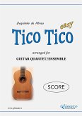 Tico Tico - Guitar Quartet (SCORE) (fixed-layout eBook, ePUB)