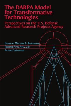 The DARPA Model for Transformative Technologies (eBook, ePUB) - Boone Bonvillian, William; Van Atta, Richard; Windham, Patrick