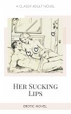 Her Sucking Lips (eBook, ePUB)