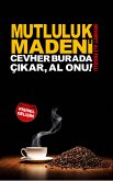 Mutluluk Madeni (eBook, ePUB)