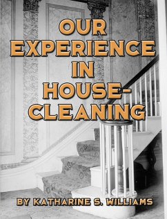 Our Experience in House-Cleaning (eBook, ePUB) - S. Williams, Katharine