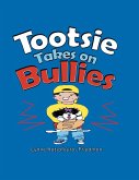 Tootsie Takes on Bullies (eBook, ePUB)