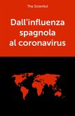 Dall’influenza spagnola al coronavirus (eBook, ePUB)