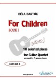 Guitar 3 part of "For Children" by Bartók for Guitar Quartet (fixed-layout eBook, ePUB)