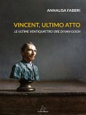 Vincent, ultimo atto (eBook, ePUB)