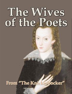 The Wives of the Poets (eBook, ePUB) - Bailey Aldrich, Thomas