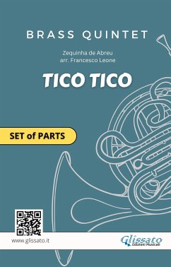 Tico Tico - Brass Quintet set of parts (fixed-layout eBook, ePUB) - Leone, Francesco; Series Glissato, Brass; de Abreu, Zequinha