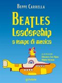 Beatles. Leadership a tempo di musica (eBook, ePUB)