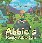 Abbie's Rocky Adventure (eBook, ePUB) Abbie's Rocky Adventure (eBook, ePUB)